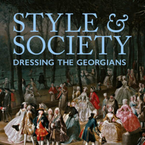 Style and Society: Dressing the Georgians